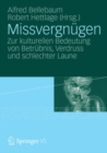 Image for Missvergnugen: Zur Kulturellen Bedeutung Von Betrubnis, Verdruss Und Schlechter Laune