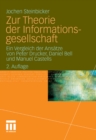 Image for Zur Theorie der Informationsgesellschaft: Ein Vergleich der Ansatze von Peter Drucker, Daniel Bell und Manuel Castells