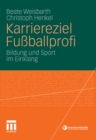 Image for Karriereziel Fussballprofi: Bildung und Sport im Einklang