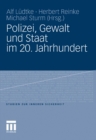 Image for Polizei, Gewalt und Staat im 20. Jahrhundert