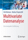 Image for Multivariate Datenanalyse: Eine kompakte Einfuhrung