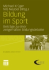 Image for Bildung im Sport: Beitrage zu einer zeitgemaen Bildungsdebatte