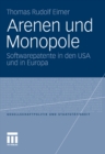 Image for Arenen und Monopole: Softwarepatente in den USA und in Europa