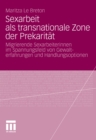 Image for Sexarbeit als transnationale Zone der Prekaritat: Migrierende Sexarbeiterinnen im Spannungsfeld von Gewalterfahrungen und Handlungsoptionen