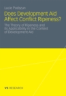 Image for Does Development Aid Affect Conflict Ripeness?: The Theory of Ripeness and Its Applicability in the Context of Development Aid