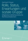 Image for Rolle, Status, Erwartungen und soziale Gruppe: Mitgliedschaftstheoretische Reinterpretationen