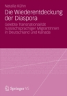 Image for Die Wiederentdeckung der Diaspora: Gelebte Transnationalitat russischsprachiger MigrantInnen in Deutschland und Kanada