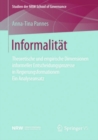 Image for Informalitat: Theoretische und empirische Dimensionen informeller Entscheidungsprozesse in Regierungsformationen - Ein Analyseansatz