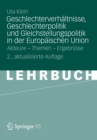 Image for Geschlechterverhaltnisse, Geschlechterpolitik Und Gleichstellungspolitik in Der Europaischen Union: Akteure - Themen - Ergebnisse
