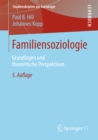 Image for Familiensoziologie: Grundlagen Und Theoretische Perspektiven