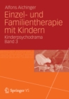 Image for Einzel- und Familientherapie mit Kindern: Kinderpsychodrama Band 3