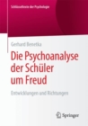 Image for Die Psychoanalyse Der Schuler Um Freud: Entwicklungen Und Richtungen