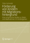 Image for Forderung von Kindern mit Migrationshintergrund: Eine empirische Studie zu Zielen und Massnahmen im Kindergarten