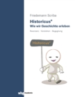 Image for Historicus* - Wie wir Geschichte erleben