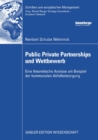 Image for Public Private Partnerships und Wettbewerb