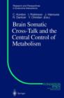 Image for Brain Somatic Cross-Talk and the Central Control of Metabolism
