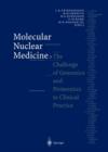 Image for Molecular nuclear medicine  : the challenge of genomics and proteomics