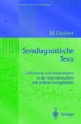 Image for Serodiagnostische Tests : Evaluierung und Interpretation in der Veterinarmedizin und anderen Fachgebieten