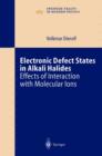 Image for Electronic Defect States in Alkali Halides : Effects of Interaction with Molecular Ions