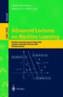 Image for Advanced Lectures on Machine Learning : Machine Learning Summer School 2002, Canberra, Australia, February 11-22, 2002, Revised Lectures