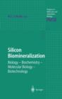 Image for Silicon biomineralization  : biology, biochemistry, molecular biology, biotechnology