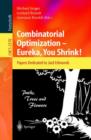 Image for Combinatorial Optimization -- Eureka, You Shrink!