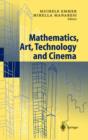 Image for Mathematics, art, technology, and cinema