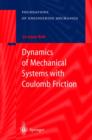 Image for Dynamics of Mechanical Systems with Coulomb Friction