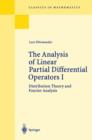 Image for The Analysis of Linear Partial Differential Operators I : Distribution Theory and Fourier Analysis