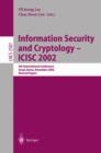 Image for Information Security and Cryptology - ICISC 2002