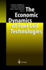 Image for The Economic Dynamics of Fuel Cell Technologies