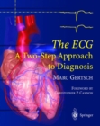 Image for The ECG : A Two-Step Approach to Diagnosis