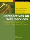 Image for Perspectives on web services  : applying SOAP, WSDL, and UDDI to real-world projects