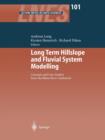 Image for Long Term Hillslope and Fluvial System Modelling