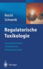Image for Regulatorische Toxikologie