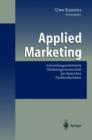 Image for Applied Marketing : Anwendungsorientierte Marketingwissenschaft der deutschen Fachhochschulen