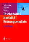 Image for Taschenatlas Notfall &amp; Rettungsmedizin : Kompendium F]r Den Notarzt