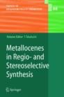 Image for Metallocenes in Regio- and Stereoselective Synthesis