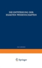 Image for Die Entstehung der Exakten Wissenschaften