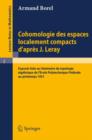 Image for Cohomologie des espaces localement compacts d&#39;apres J. Leray