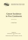 Image for Cancer Incidence in Five Continents : A Technical Report