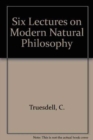 Image for Six Lectures on Modern Natural Philosophy