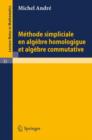Image for Methode Simpliciale en Algebre Homologigue et Algebre Commutative