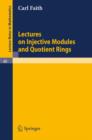 Image for Lectures on Injective Modules and Quotient Rings