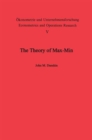 Image for The Theory of Max-Min and its Application to Weapons Allocation Problems