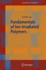 Image for Fundamentals of Ion-Irradiated Polymers