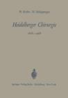 Image for Heidelberger Chirurgie 1818-1968 : Eine Gedenkschrift zum 150jahrigen Bestehen der Chirurgischen Universitatsklinik