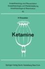 Image for Ketamine : Bericht uber das internationale Symposion am 23. und 24. Februar 1968 in Mainz