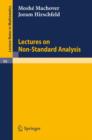 Image for Lectures on Non- Standard Analysis