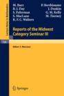 Image for Reports of the Midwest Category Seminar III